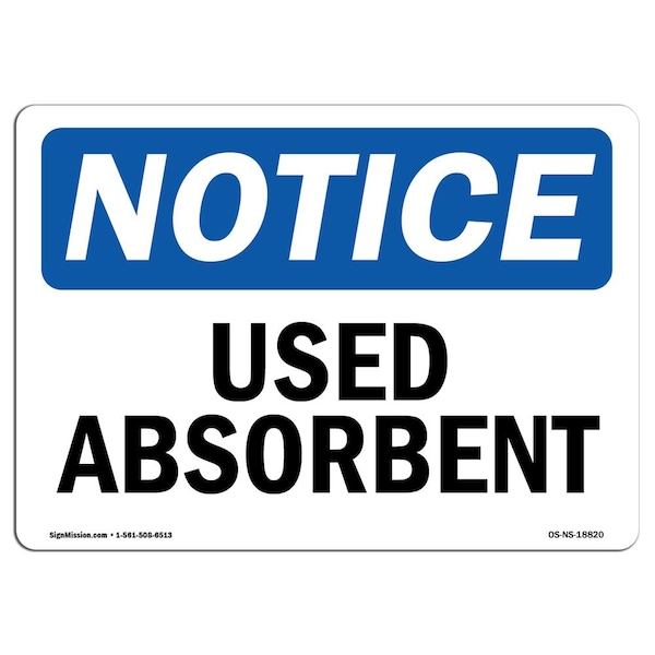 Safety Sign, OSHA Notice, 3.5" Height, Used Absorbent Sign, Landscape, 10PK